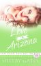 [The Love In 50 States 03] • Love in Arizona